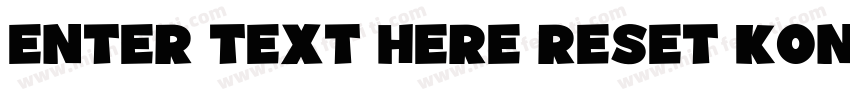 Enter text here Reset Kongress Dem字体转换